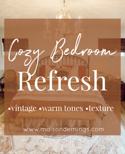 Cozy Bedroom Refresh