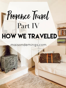 Provence Travel, Part IV - How We Traveled